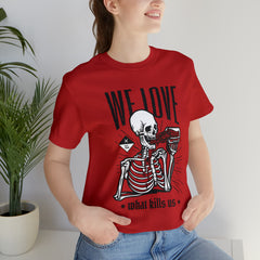 We Love Beer Shirt | Drink Beer Unisex T-Shirt