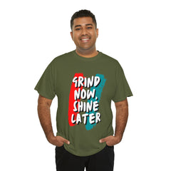 Grind Now, Shine Later Shirt | Hustler In Motion Unisex T-Shirt