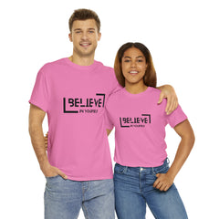 Believe In Yourself | Confidence Catalyst Statement Tee
