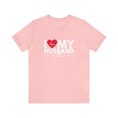 I Love My Husband Shirt | Couple Love T-Shirt, Pair Husband Wife Matching Shirt