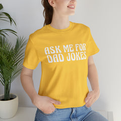 Ask Me For Dad Jokes Shirt | National Tell a Joke Day T-Shirt