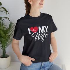 I Love My Wife Shirt | Couple Love T-Shirt, Pair Husband Wife Matching Shirt