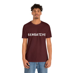 Sensitive Funny Shirt 2 | Hilarious Sensative Statement T-Shirt