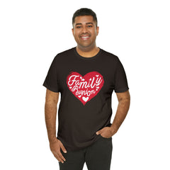 Family Reunion Heart Shirt | Family Love Unisex T-Shirt