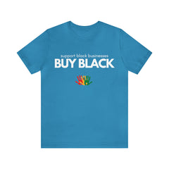 Buy Black Shirt | Support Black Businesses Unisex T-Shirt