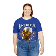 I Have Beer Shirt | Funny Drink Beer Unisex T-Shirt