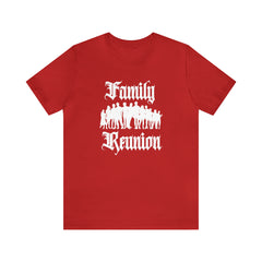Family Reunion Urban Shirt | Family Love Unisex T-Shirt