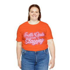 Slaying in Fourth Grade Shirt | Pink School Unisex T-Shirt