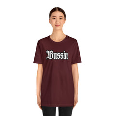 Bussin Street Shirt | Slang Urban Streetwear Unisex T-Shirt
