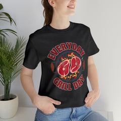 Everyday Grill Day Shirt | Grilling Meat Unisex T-Shirt