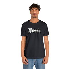 Bussin Street Shirt | Slang Urban Streetwear Unisex T-Shirt