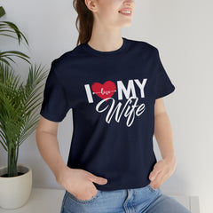 I Love My Wife Shirt | Couple Love T-Shirt, Pair Husband Wife Matching Shirt