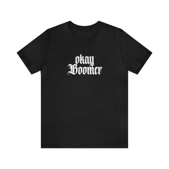 Okay Boomer Shirt | Ok, Boomer Karen Statement T-Shirt