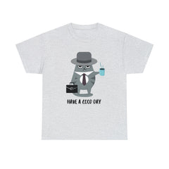 Have A Good Day Shirt | Cat Lover Unisex T-Shirt