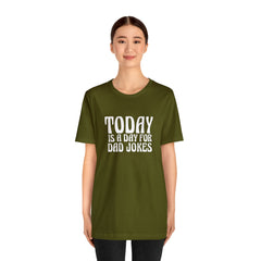 Today is a Day for Dad Jokes Shirt | National Tella Joke Day T-Shirt