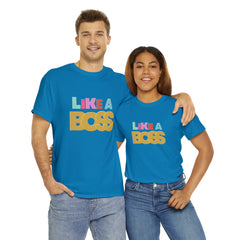 Like A Boss Shirt | Colorful Boss Vibes Statement Tee