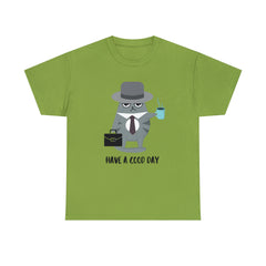 Have A Good Day Shirt | Cat Lover Unisex T-Shirt
