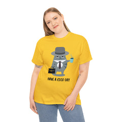Have A Good Day Shirt | Cat Lover Unisex T-Shirt