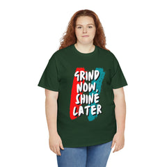 Grind Now, Shine Later Shirt | Hustler In Motion Unisex T-Shirt