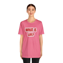 What Is Life? Existential Shirt | Ambiguous Existential Crisis T-Shirt