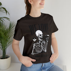 We Love Beer Shirt | Drink Beer Unisex T-Shirt