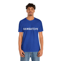 Sensitive Funny Shirt 2 | Hilarious Sensative Statement T-Shirt