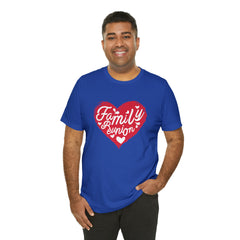Family Reunion Heart Shirt | Family Love Unisex T-Shirt