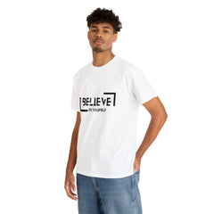Believe In Yourself | Confidence Catalyst Statement Tee