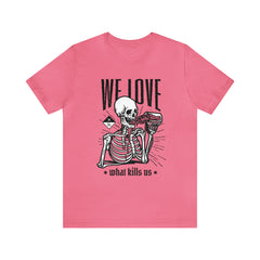 We Love Beer Shirt | Drink Beer Unisex T-Shirt