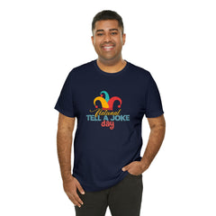 Tell a Joke Day Shirt | National National Joking Prank T-Shirt