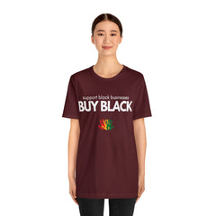 Buy Black Shirt | Support Black Businesses Unisex T-Shirt