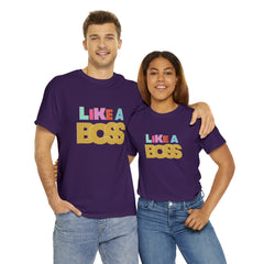 Like A Boss Shirt | Colorful Boss Vibes Statement Tee