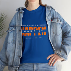 Hustle And Make It Happen | Hustler's Creed Unisex T-shirt