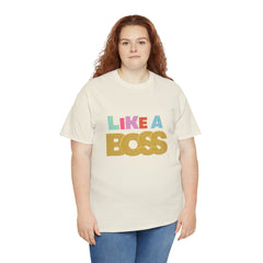 Like A Boss Shirt | Colorful Boss Vibes Statement Tee