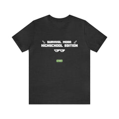 Highschool Survival Mode Shirt | Minecraft School Unisex T-Shirt