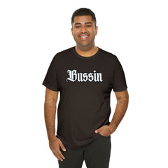 Bussin Street Shirt | Slang Urban Streetwear Unisex T-Shirt