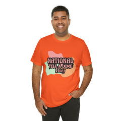 National Tell a Joke Day Shirt 2 | Humor Joke T-Shirt