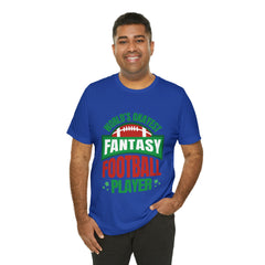Okayest Fantasy Football Shirt | Funny Fantasy Football Unisex T-Shirt