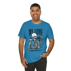 We Love Beer Shirt | Drink Beer Unisex T-Shirt