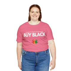 Buy Black Shirt | Support Black Businesses Unisex T-Shirt