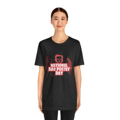 National Bad Poetry Day Shirt 3 | Poem T-Shirt