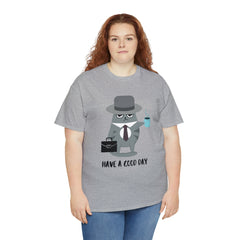 Have A Good Day Shirt | Cat Lover Unisex T-Shirt