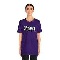 Bussin Street Shirt | Slang Urban Streetwear Unisex T-Shirt