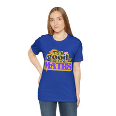It's a Good Day to do Maths Shirt | School Unisex T-Shirt