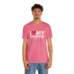 I Love My Girlfriend Shirt | Couple Love T-Shirt, Pair Girlfriend Boyfriend Matching Shirt