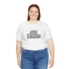 Okay Boomer Shirt | Ok, Boomer Karen Statement T-Shirt