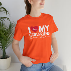 I Love My Girlfriend Shirt | Couple Love T-Shirt, Pair Girlfriend Boyfriend Matching Shirt