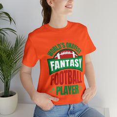 Okayest Fantasy Football Shirt | Funny Fantasy Football Unisex T-Shirt