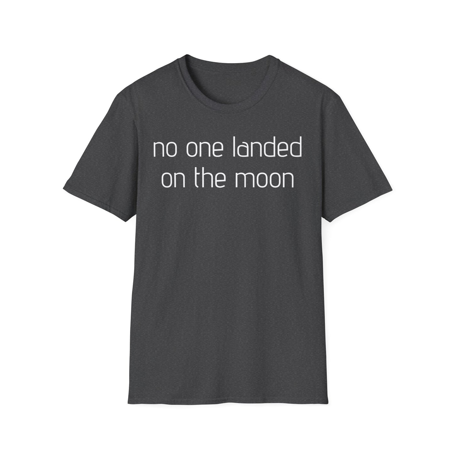 No One Landed On The Moon T-Shirt