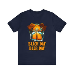 Beer Day Beach Day Shirt | Drink Beer Unisex T-Shirt